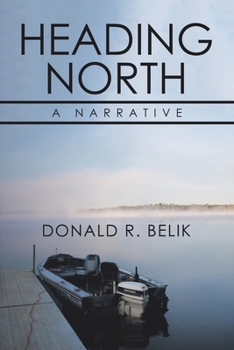 Paperback Heading North: A Narrative Book