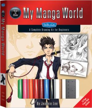 Paperback How to Draw My Manga World: A Complete Drawing Kit for Beginners Book