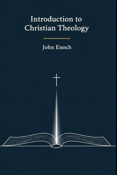 Paperback Introduction to Christian Theology: Belief, Doctrine, and Practice Book