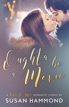 Paperback Oughta Be a Movie: a Sugar-&-Spice romantic comedy Book