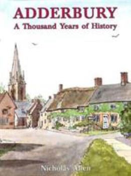 Hardcover Adderbury: A Thousand Years of History Book