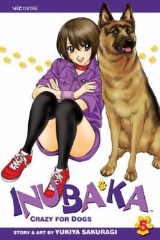 Paperback Inubaka: Crazy for Dogs, Vol. 5 Book