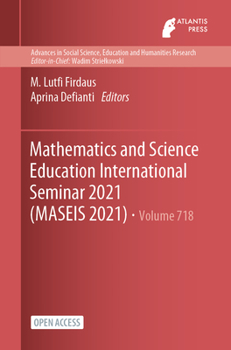 Paperback Mathematics and Science Education International Seminar 2021 (MASEIS 2021) Book