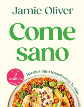 Come sano / Eat Yourself Healthy (Spanish Edition)