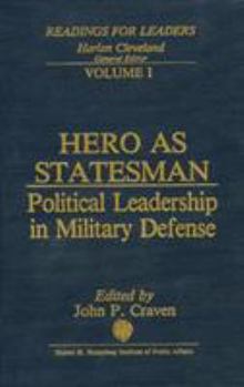 Hardcover Hero as Statesman: Political Leadership in Military Defense Volume 1 Book