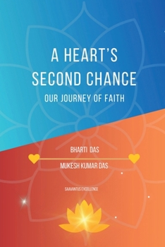 Paperback A Heart's Second Chance: Our Journey of Faith Book