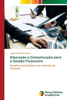 Paperback Educação e Comunicação para a Gestão Financeira [Portuguese] Book