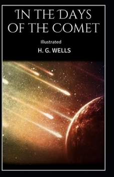 In the Days of the Comet Illustrated
