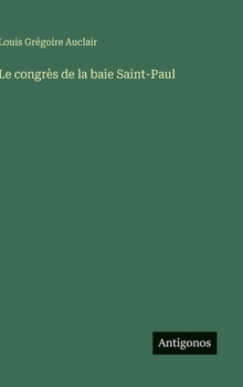 Hardcover Le congrès de la baie Saint-Paul [French] Book