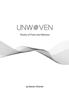 Paperback Unwoven: Poetry of Form and Release Book