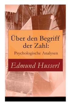 �ber Den Begriff Der Zahl: Psychologische Analysen (Vollst�ndige Ausgabe)