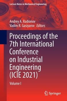 Paperback Proceedings of the 7th International Conference on Industrial Engineering (Icie 2021): Volume I Book