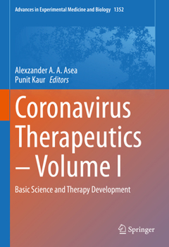 Hardcover Coronavirus Therapeutics - Volume I: Basic Science and Therapy Development Book