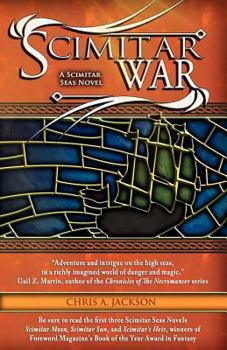 Scimitar War - Book #4 of the Scimitar Seas