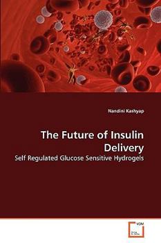 Paperback The Future of Insulin Delivery Book