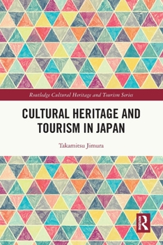 Paperback Cultural Heritage and Tourism in Japan Book