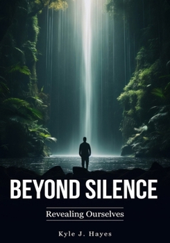 Paperback Beyond Silence: Revealing Ourselves Book