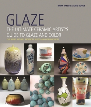 Hardcover Glaze: The Ultimate Ceramic Artist's Guide to Glaze and Color Book