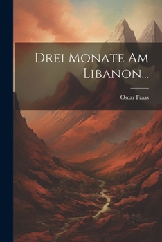 Paperback Drei Monate am Libanon... [German] Book