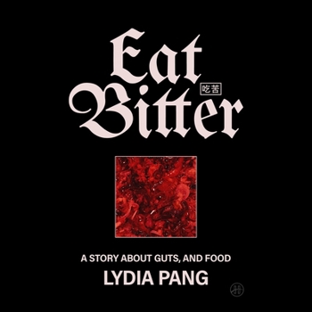 Audio CD Eat Bitter: A Story about Guts, and Food Book