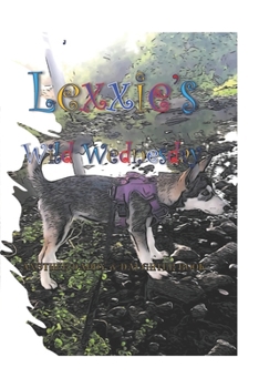 Paperback Lexxie's Wild Wednesday Book