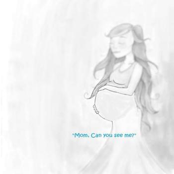 Mom, Can you see me?: "You watched me as I was being formed in utter seclusion, as I was woven together in the dark of the womb." Psalms 139:15