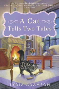 Paperback A Cat Tells Two Tales: Two Alice Nestleton Mysteries Book