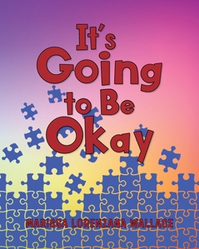 Paperback It's Going to Be Okay Book