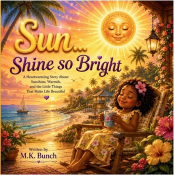Sun...Shine So Bright