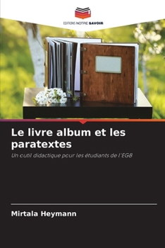 Paperback Le livre album et les paratextes [French] Book