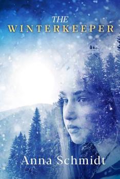 Paperback The Winterkeeper: ... a tale of hope and love in the face of insurmountable obstacles Book