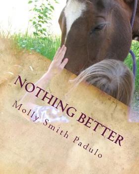 Paperback Nothing Better: A Country Love Story Book