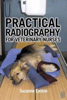 Paperback Practical Radiography for Veterinary Nurses Book