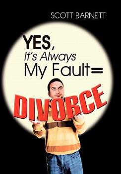 Paperback Yes, It's Always My Fault = Divorce Book