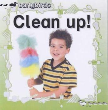 Hardcover Clean Up! (Early Birds) Book