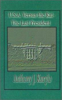 Paperback U.S.A. Versus the Rat: The Last President Book