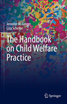 Hardcover The Handbook on Child Welfare Practice Book