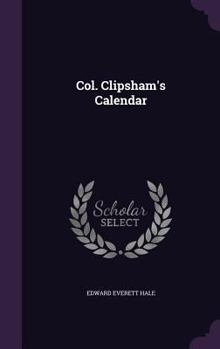 Hardcover Col. Clipsham's Calendar Book