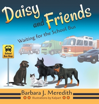 Hardcover Daisy and Friends Waiting for the School Bus Book