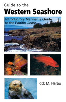 Paperback Guide to the Western Seashore: Introductory Marinelife Guide to the Pacific Coast Book