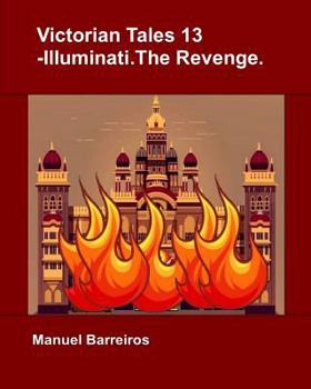Paperback Victorian Tales 13 - Illuminati.The Revenge. Book