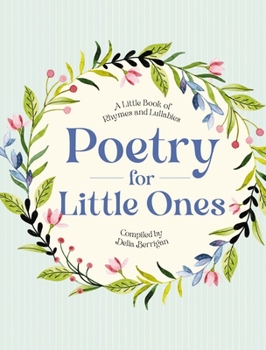 Hardcover Poetry for Little Ones: A Little Book of Rhymes and Lullabies Book