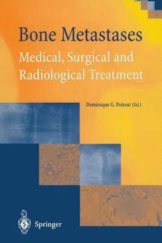 Paperback Bone Metastases: Medical, Surgical and Radiological Treatment Book