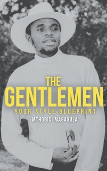 Paperback The Gentlemen: Your Style Blueprint Book