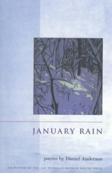 Paperback January Rain (Nicholas Roerich Poetry Prize Library) Book