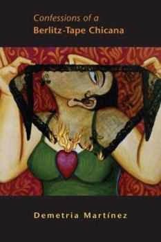 Hardcover Confessions Of A Berlitz-tape Chicana (CHICANA & CHICANO VISIONS OF THE AMERICAS) Book