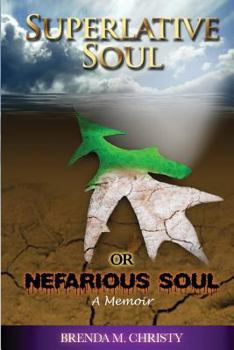 Paperback Superlative soul or Nefarious soul Book