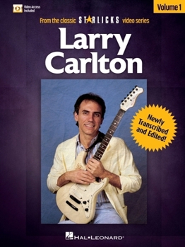 Paperback Larry Carlton - Volume 1: Book/Online Audio Pack from the Classic Star Licks Video Series Book