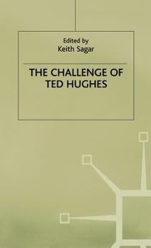 Hardcover The Challenge of Ted Hughes Book