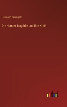 Die Hamlet-Tragödie und ihre Kritik (German Edition)